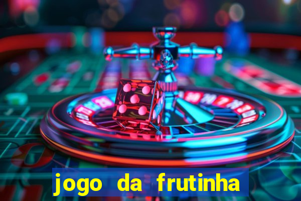 jogo da frutinha que paga no pix